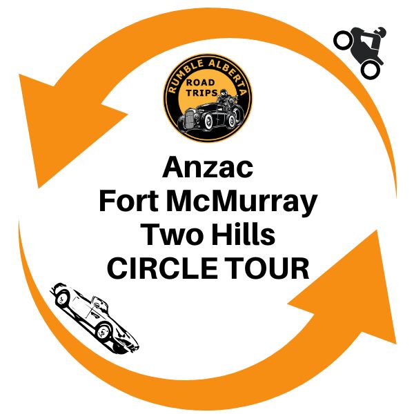 Anzac Fort McMurray Two Hills Circle Tour