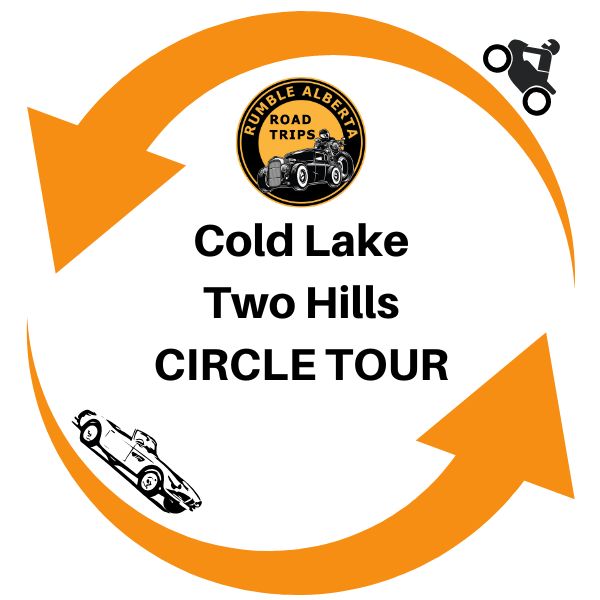 Cold Lake - Two Hills Circle Tour