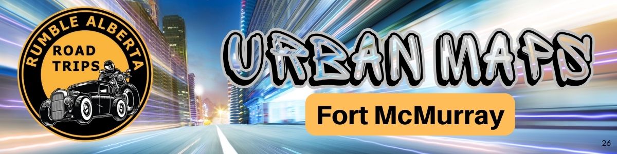 Rumble Alberta Urban Maps - Fort McMurray