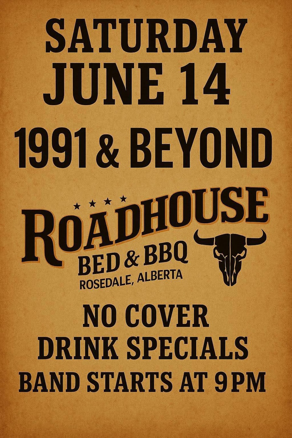This Sat June 14 in Rosedale, AbJust Outside Drumheller Alberta, The Newly Renovated Roadhouse Bed and BBQ "Smokehouse"33 1 Ave S Drumheller, Ab T0J-0Y9403 823-1937Kitchen Closes At 8pmBand Starts at 9pmCome Join Us for Our First Live bandLarge PatioA/C